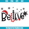 Believe Svg