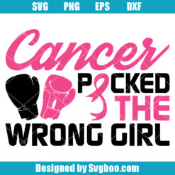 Cancer Picked the Wrong Girl Svg