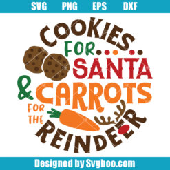 Cookies For Santa & Carrots For Reindeer Svg