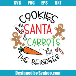 Cookies For Santa Carrots For The Reindeer Svg