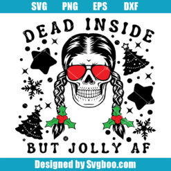 Dead Inside But Jolly AF Svg