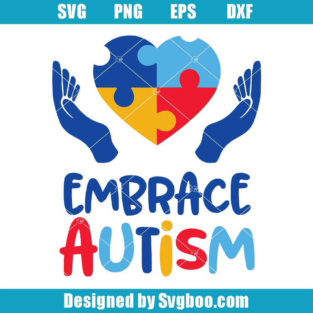 Embrace-Autism-Svg,-Autism-Svg,-Autism-Mom-Svg Embrace Autism Svg