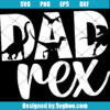 Dad Rex Birthday Svg