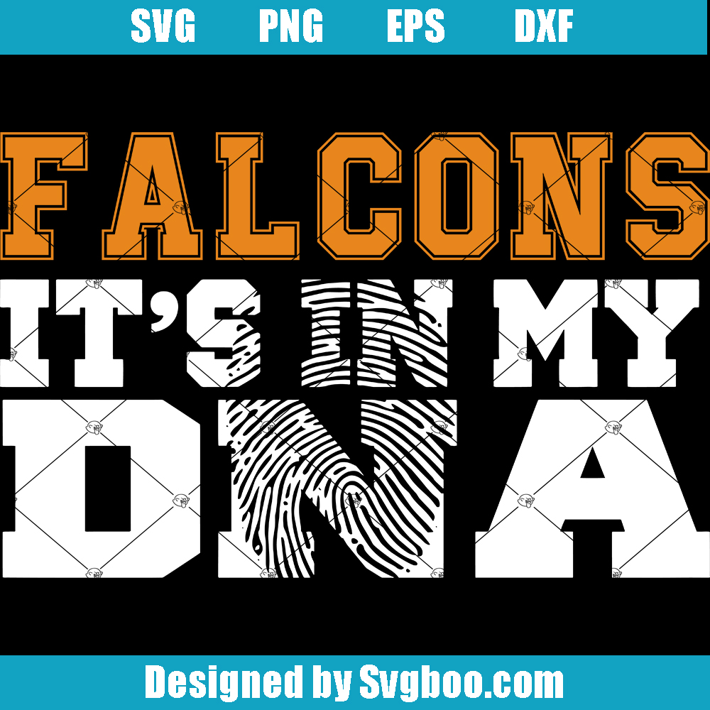 Falcons it's in my DNA Svg, Falcons Svg, Falcons Team Svg Falcons it's in my DNA Svg