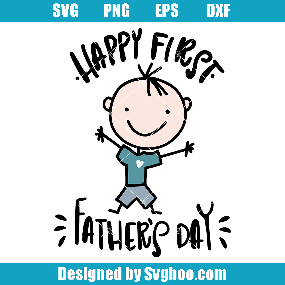 Happy First Fathers Day Svg, Happy Farthers Day Svg Happy First Fathers Day Svg