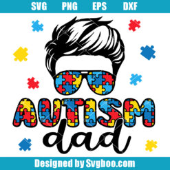 Autism Dad, Autism Daddy, Autism Papa, Autism Month Svg