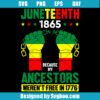 Because My Ancestors Weren't Free In 1776 Svg