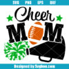 Cheer Mom Football Svg