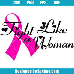 Fight Like a Woman Svg