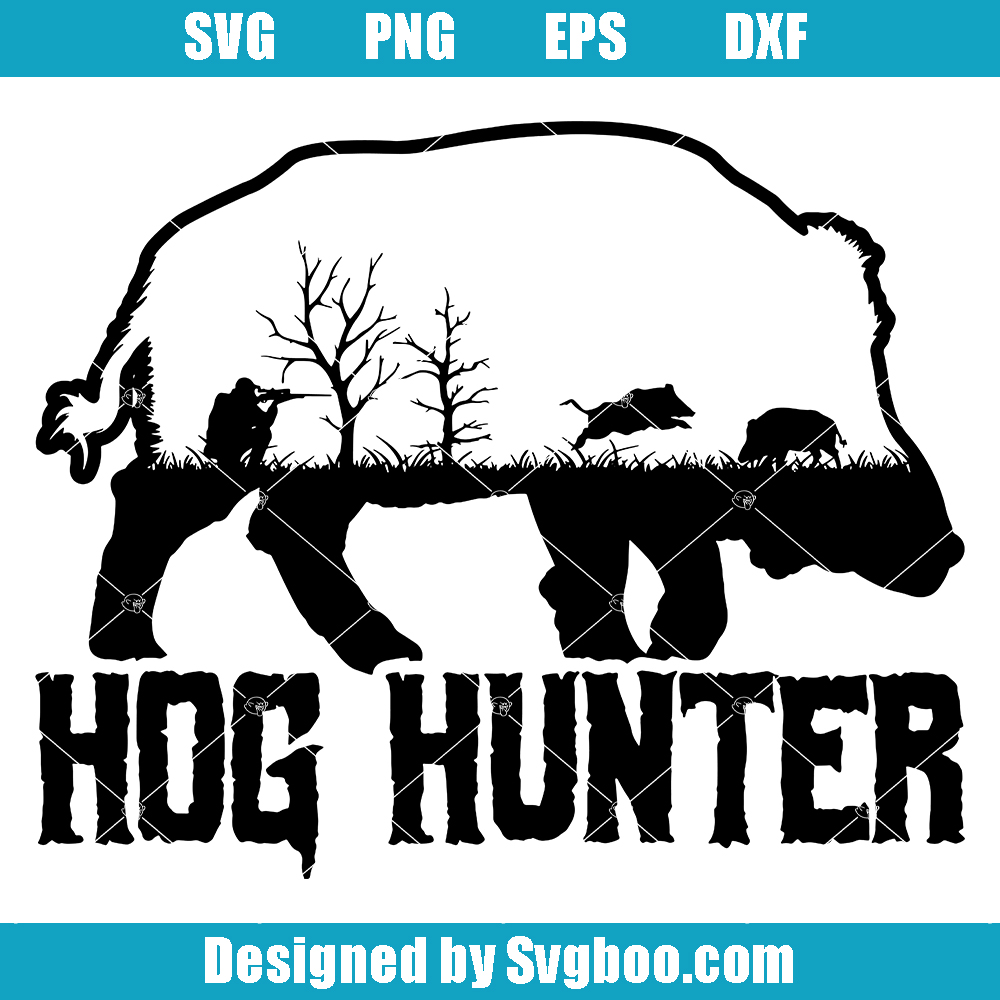 Hog Hunter Svg, Boar Hunting Svg, Hunting Lover Svg Hog Hunter Svg