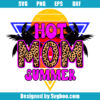 Hot Mom Summer Svg