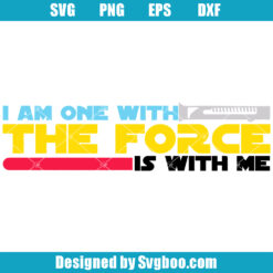 I Am ne With The Forece is With Me Svg