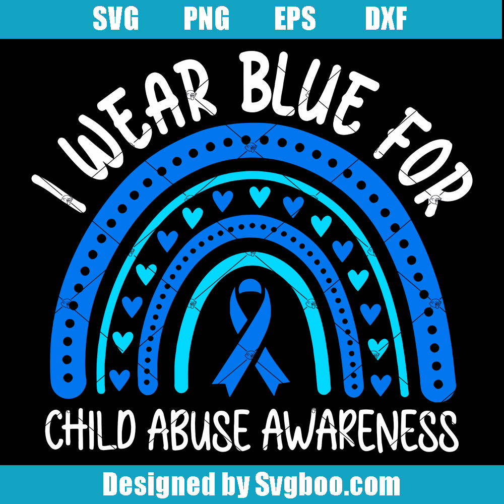 I Wear Blue For Child Abuse Awareness Svg, Every Child Matters Svg I Wear Blue For Child Abuse Awareness Svg