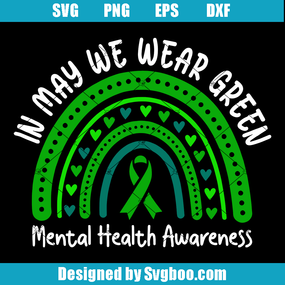 In May We Wear Green Svg, Mental Health Awareness Svg, Green Ribbon Svg