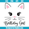 Kitty Cat Birthday Girl Svg, Birthday Girl Svg