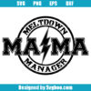 Mama Meltdown Manager Svg