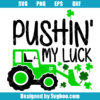 Pushin’ My Luck Svg