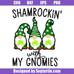 Shamrockin' With My Gnomies Svg