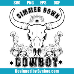 Simmer Down Cowboy Svg