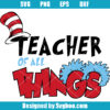 Teacher Of All Thing Svg