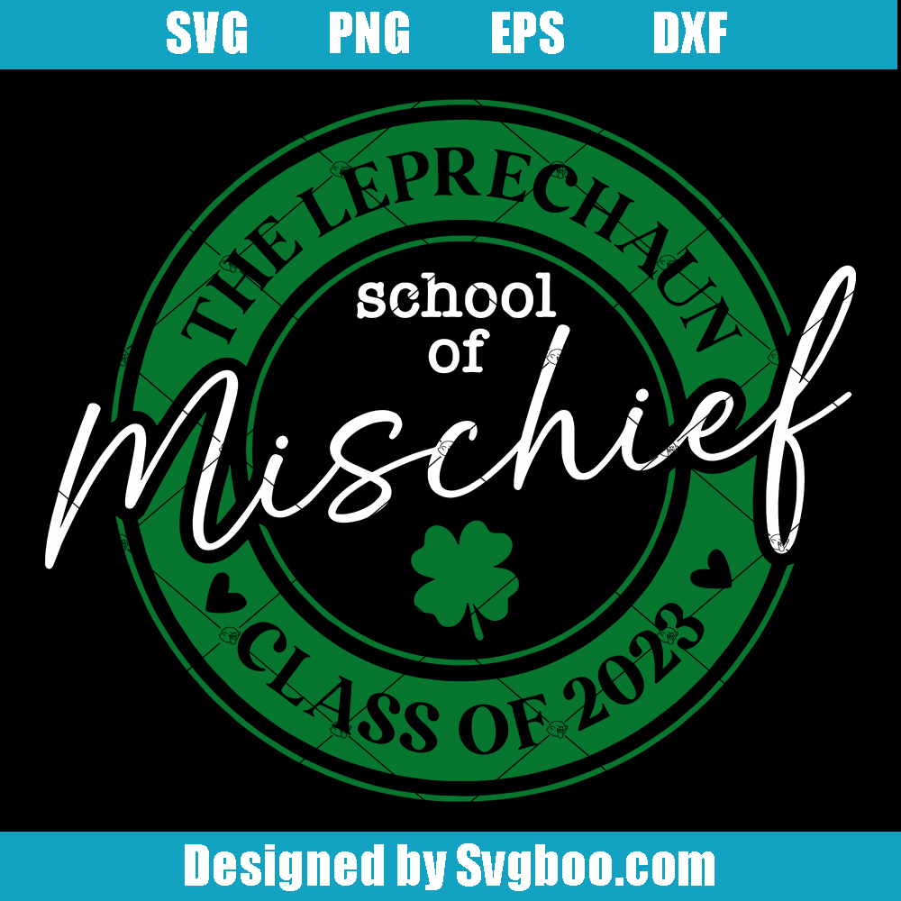 The Leprechaun School Of Mischief Svg, Irish Teacher Svg The Leprechaun School Of Mischief Svg