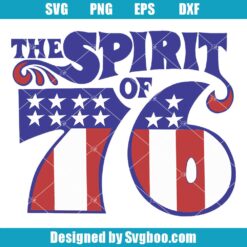 The Spirit Of 76 Svg