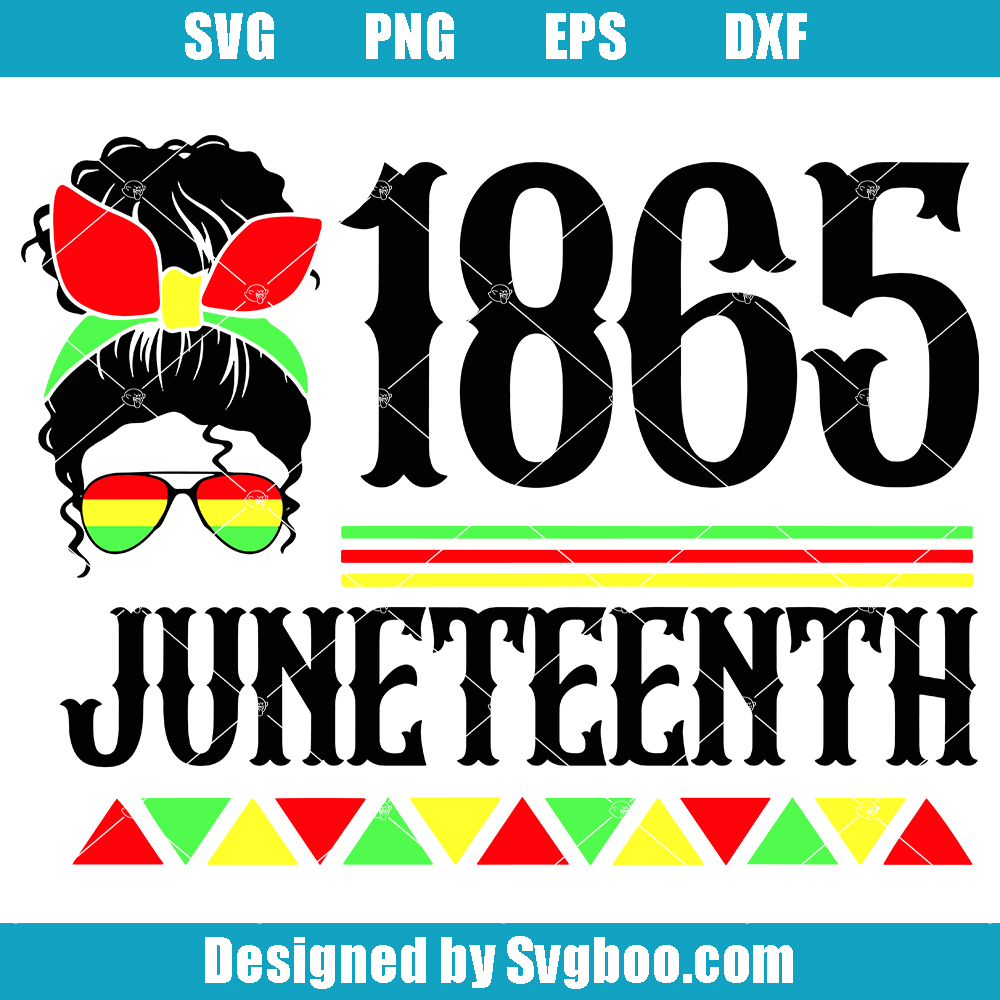 1865 Juneteenth Svg, Since 1865 Svg, Black Freedom Svg 1865 Juneteenth Svg