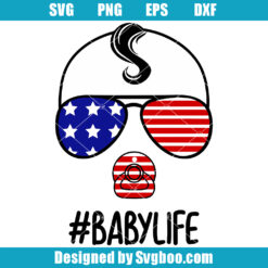 Baby Life Svg, 4th Of July Svg