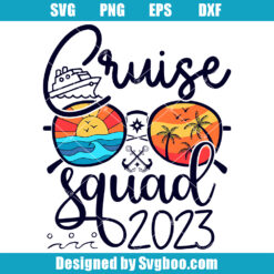 Cruise Squad 2023 Vacation Svg