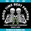 Good Times Best Friends Svg