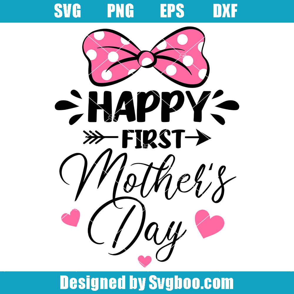 Happy First Mother's Day Svg, Mommy And Me Svg, Baby Svg Happy First Mother's Day Svg