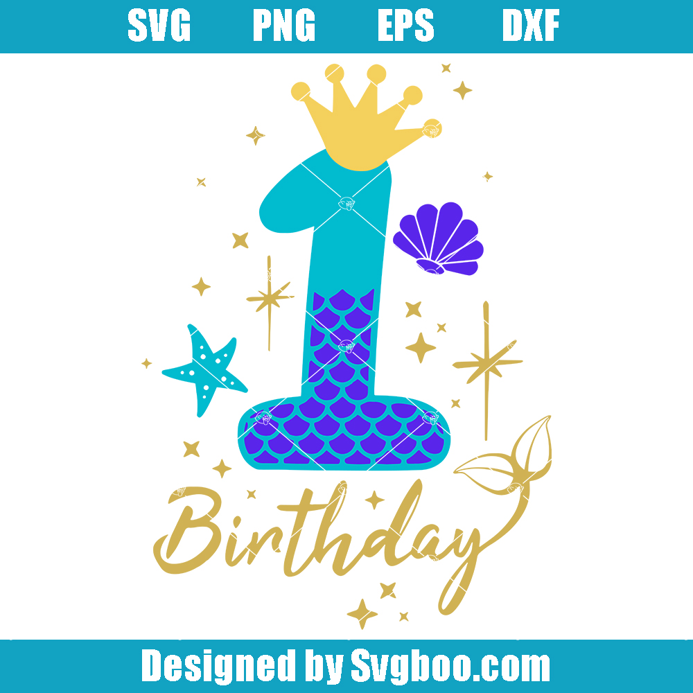 Mermaid 1st Birthday Svg, 1st Birthday Svg, First Number Svg Mermaid 1st Birthday Svg
