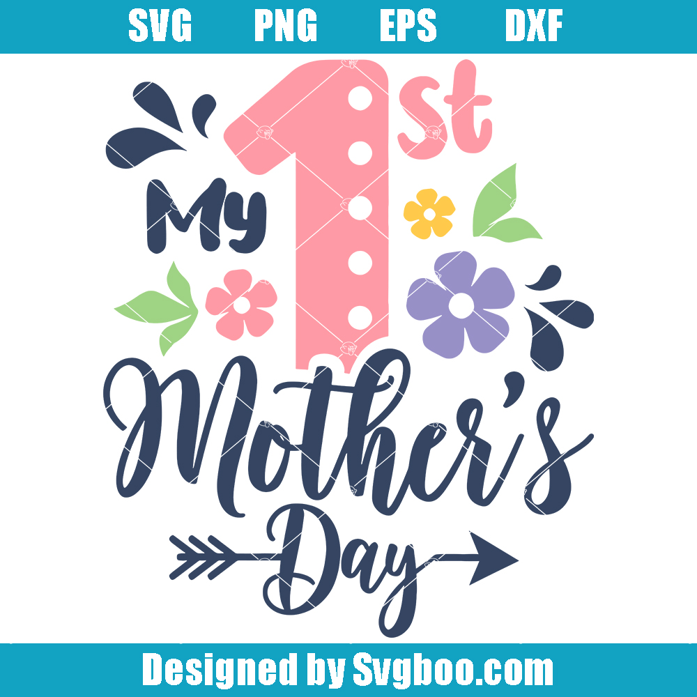 My First Mother's Day SVG, 1st Mothers Day Svg, Baby Girl Svg