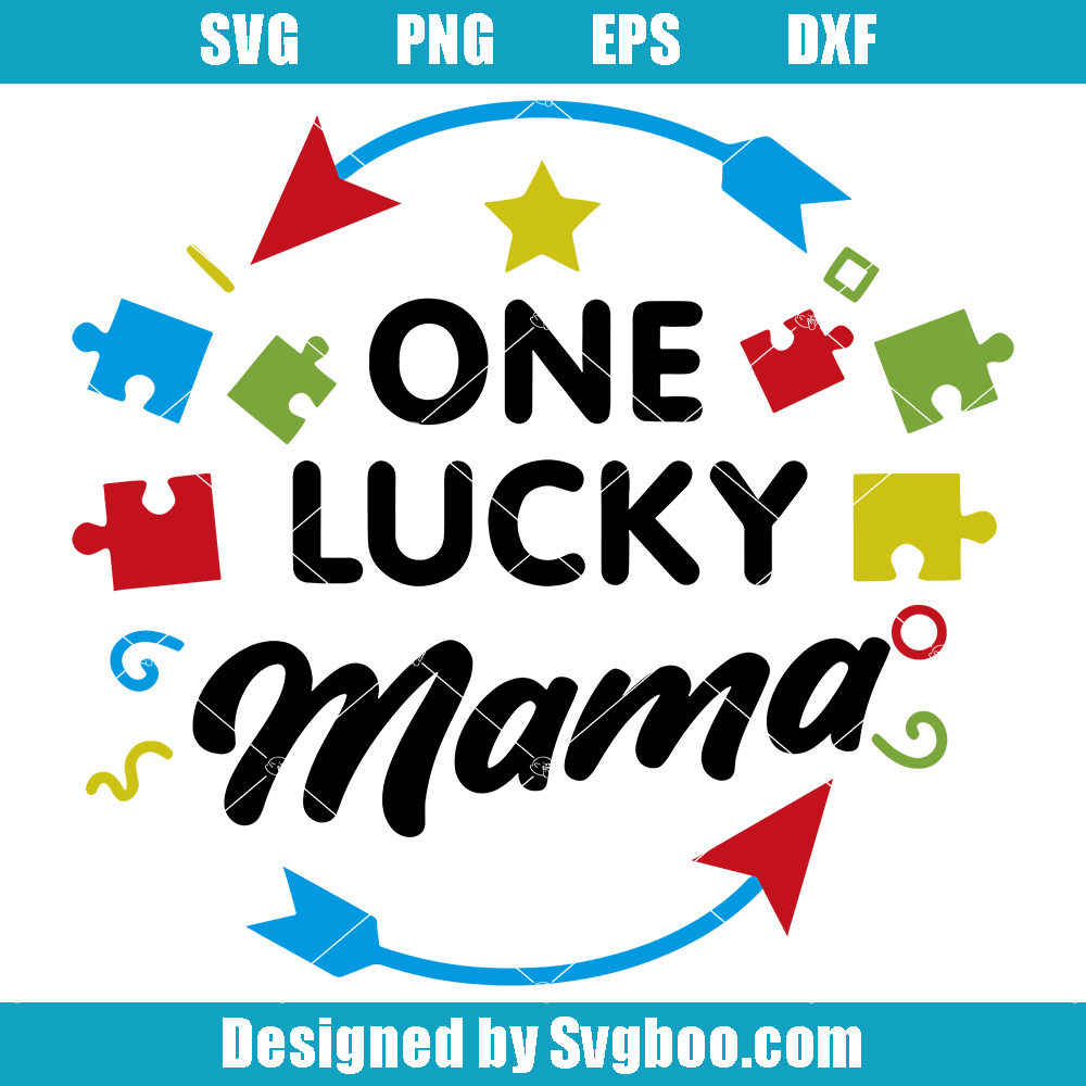 One Lucky Mama Svg, Ausome Mom Svg, Autism Awareness Svg One Lucky Mama Svg