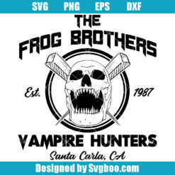 The Frog Brothers Vampire Hunters Svg