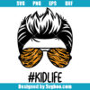 Tiger Kid Life Svg