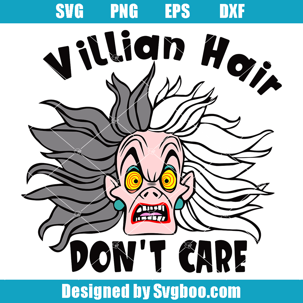 Villian Hair Dont Care Svg, Cruella Villian Svg, Cartoon Svg Villian Hair Dont Care Svg