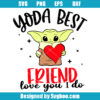 Baby Yoda Best Friend Svg