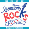 Freedom Rocks Svg