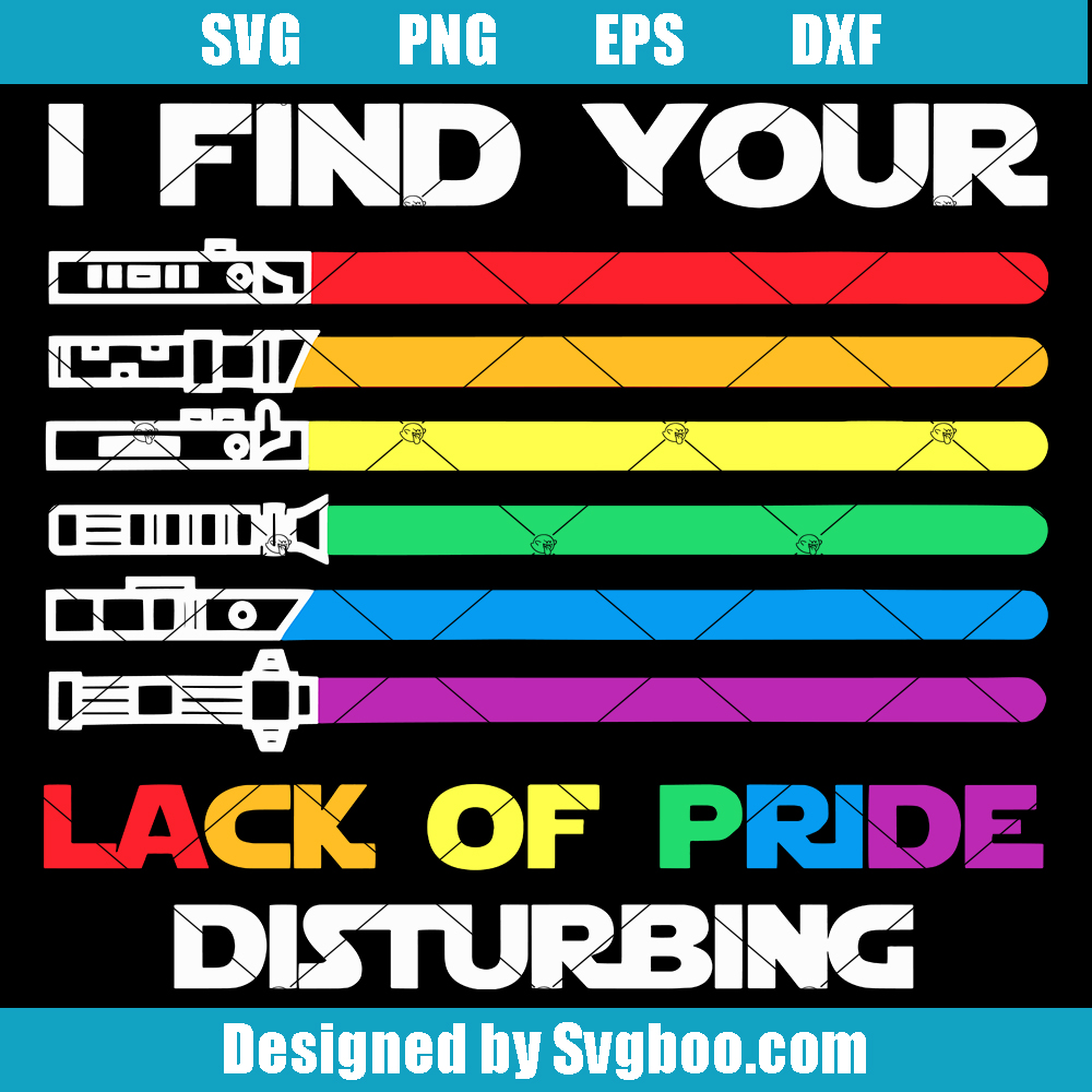 I Find Your Lack Of Pride Disturbing Svg, Lightsaber Rainbow Svg I Find Your Lack Of Pride Disturbing Svg