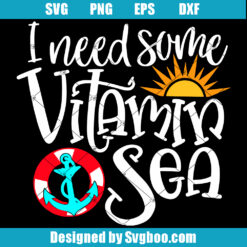 I need some Vitamin Sea Svg