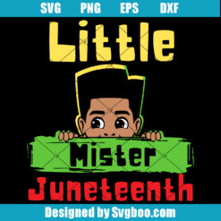 Little Mister Juneteenth Svg