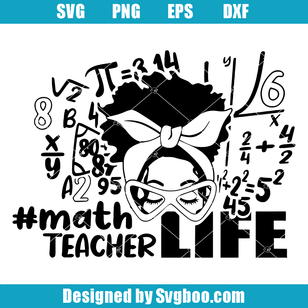 Messy Bun Math Teacher Life Svg, Back To School Svg Messy Bun Math Teacher Life Svg