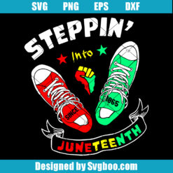 Steppin' Into Juneteenth Svg