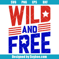 Wild and Free Svg