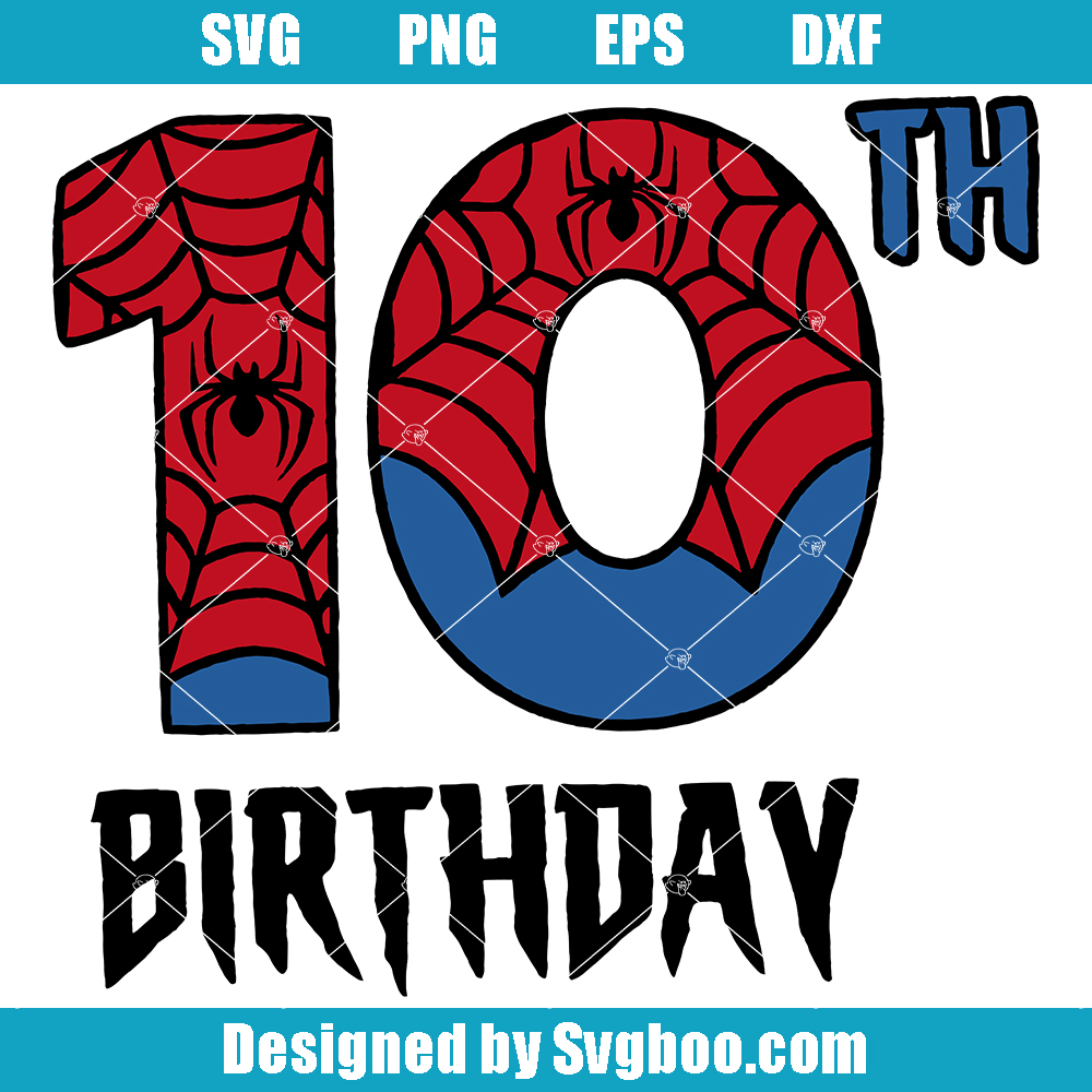 10th Birthday Spider Svg, Birthday Number Svg, Birthday Boy Svg 10th Birthday Spider Svg
