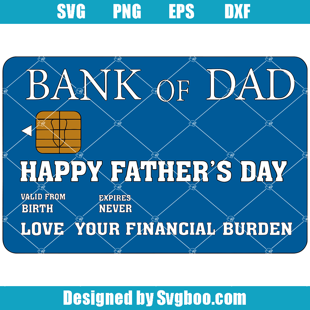 Bank Of Dad Svg, Happy Father’s Day Svg, Father Gift Svg Bank Of Dad Svg