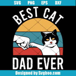 Best Cat Dad Ever Svg, Love Dad Svg, Happy Father's Day Svg