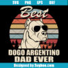 Best Dogo Argentino Dad Ever Svg