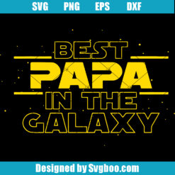 Best Papa In The Galaxy Svg